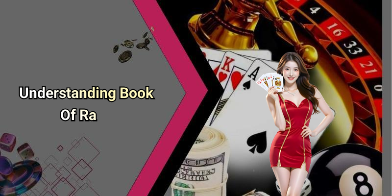 Understanding Book Of Ra