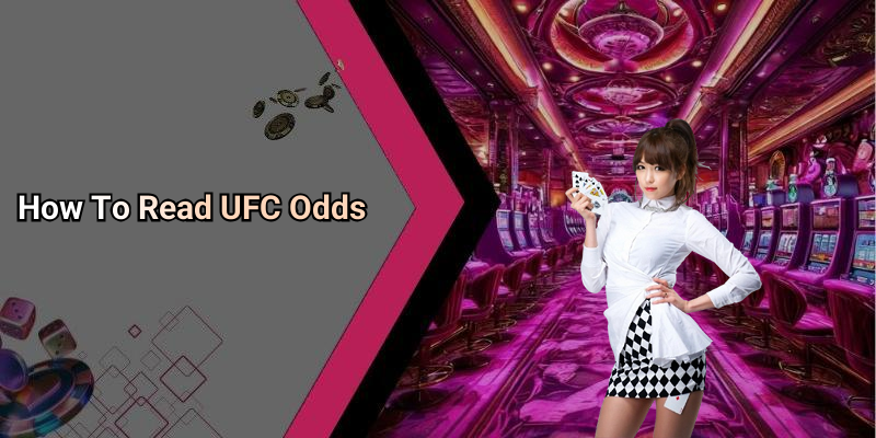 How To Read UFC Odds